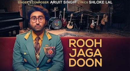 Rooh Jaga Doon Lyrics Arijit Singh