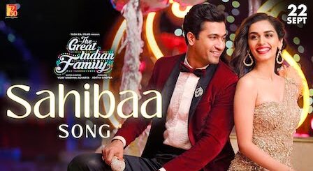 Sahibaa Lyrics The Great Indian Family