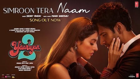 Simroon Tera Naam Lyrics Yaariyan 2 | Sachet Tandon