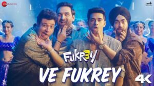 Ve Fukrey Lyrics Fukrey 3 | Dev Negi