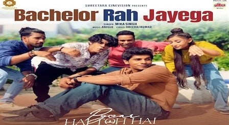 Bachelor Reh Jayega Lyrics Mika Singh | Pyaar Hai Toh Hai