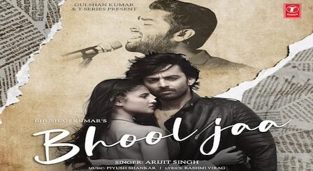 Bhool Ja Lyrics Arijit Singh