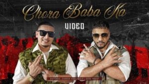 Chora Baba Ka Lyrics Raftaar x Dhanda Nyoliwala