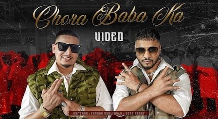 Chora Baba Ka Lyrics Raftaar x Dhanda Nyoliwala