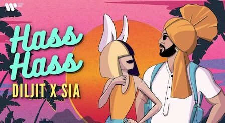 Hass Hass Lyrics Diljit Dosanjh x Sia