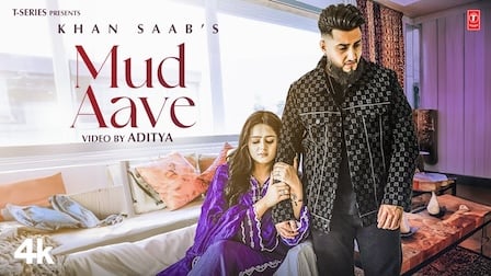 Mud Aave Lyrics Khan Saab