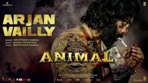 Arjan Vailly Lyrics Animal | Bhupinder Babbal