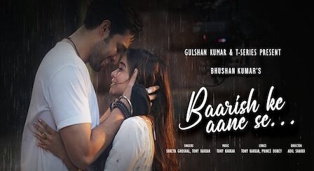 Baarish Ke Aane Se Lyrics Tony Kakkar | Manisha Rani