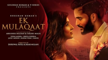 Ek Mulaqat Lyrics Vishal Mishra x Shreya Ghoshal