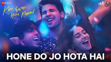 Hone Do Jo Hota Hai Lyrics Kho Gaye Hum Kahan