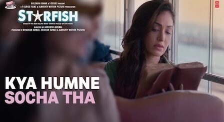 Kya Humne Socha Tha Lyrics Starfish | Nikhil D'souza