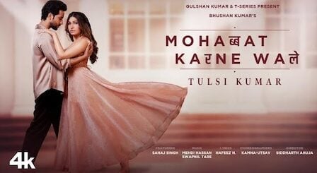 Mohabbat Karne Wale Lyrics Tulsi Kumar