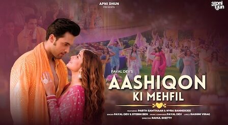 Aashiqon Ki Mehfil Lyrics Stebin Ben x Payal Dev