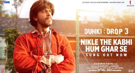 Nikle The Kabhi Hum Ghar Se Lyrics Dunki | Sonu Nigam