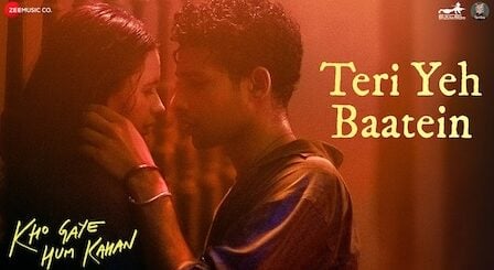 Teri Yeh Baatein Lyrics Savera | Kho Gaye Hum Kahan