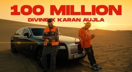 100 Million Lyrics Karan Aujla x Divine