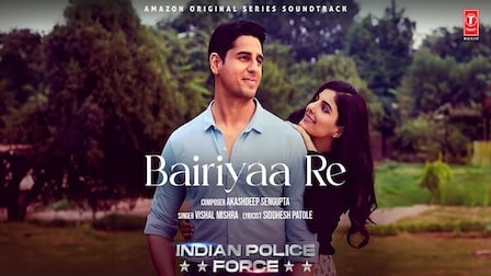 Bairiyaa Re Lyrics Vishal Mishra | Indian Police Force