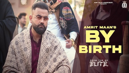 By Birth Lyrics Amrit Maan