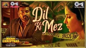 Dil Ki Mez Lyrics Merry Christmas | Shalmali Kholgade