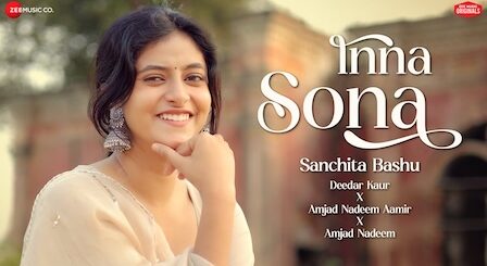 Inna Sona Lyrics Deedar Kaur | Sanchita Bashu