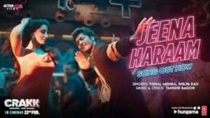 Jeena Haram Lyrics Crakk | Vishal Mishra