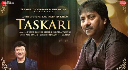 Taskari Lyrics Ustad Rashid Khan x Jyotica Tangri