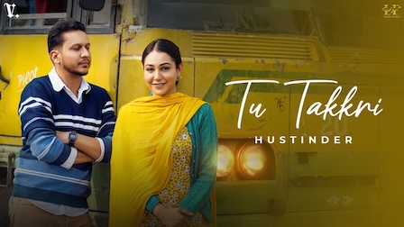 Tu Takri Lyrics Hustinder