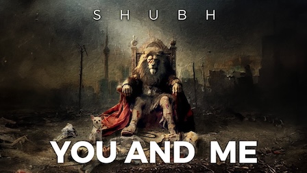 You and Me Lyrics Shubh