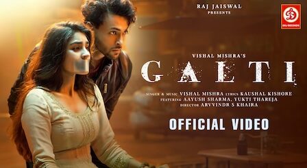 Galti Lyrics Vishal Mishra