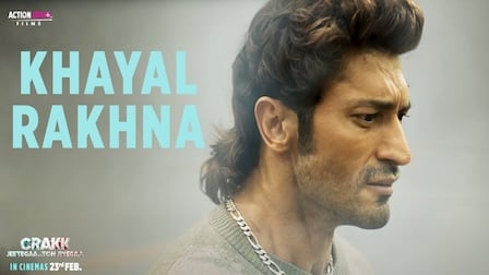 Khayal Rakhna Lyrics Crakk | Mithoon