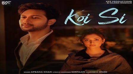 Koi Si Lyrics Afsana Khan