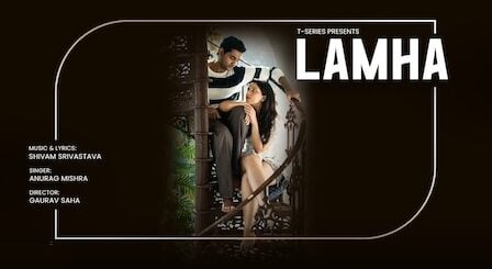 Lamha Lyrics Anurag Mishra