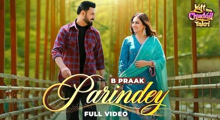 Parindey Lyrics B Praak | From Jatt Nuu Chudail Takri