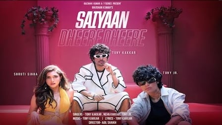 Saiyaan Dheere Dheere Lyrics Tony Kakkar