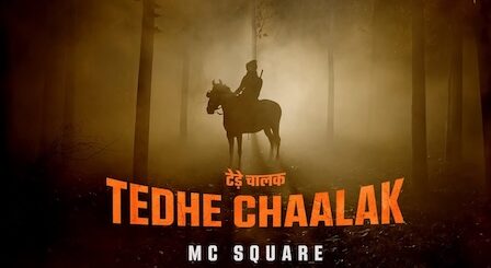 Tedhe Chaalak Lyrics Mc Square