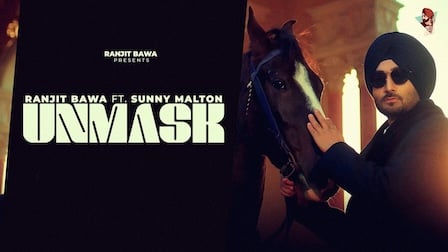 Unmask Lyrics Ranjit Bawa x Sunny Malton