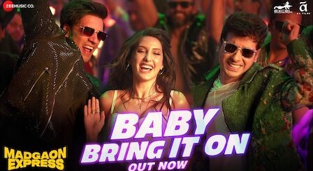 Baby Bring It On Lyrics Madgaon Express | Nora Fatehi