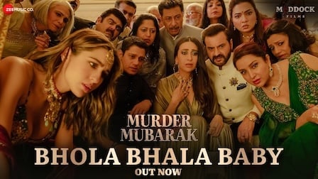 Bhola Bhala Baby Lyrics Murder Mubarak | Shilpa Rao