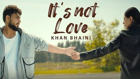 It's Not Love Lyrics Khan Bhaini