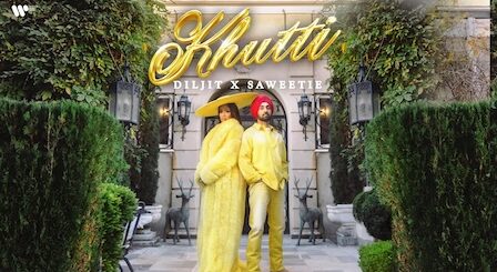 Khutti Lyrics Diljit Dosanjh x Saweetie