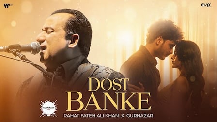 Dost Banke Lyrics Rahat Fateh Ali Khan x Gurnazar