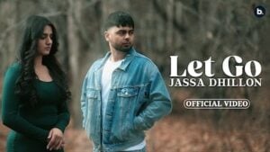 Let Go Lyrics Jassa Dhillon