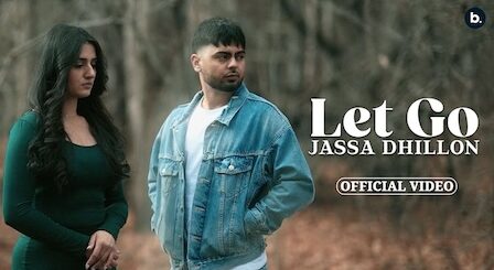 Let Go Lyrics Jassa Dhillon