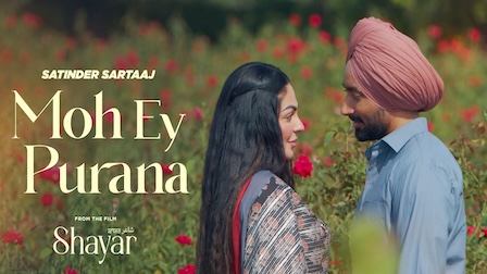 Moh Ey Purana Lyrics Satinder Sartaaj | From Shayar