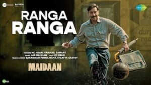 Ranga Ranga Lyrics Maidaan | MC Heam