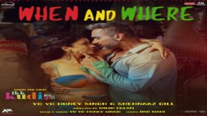 When and Where Lyrics - Ikk Kudi | Yo Yo Honey Singh